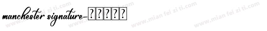 manchester signature字体转换